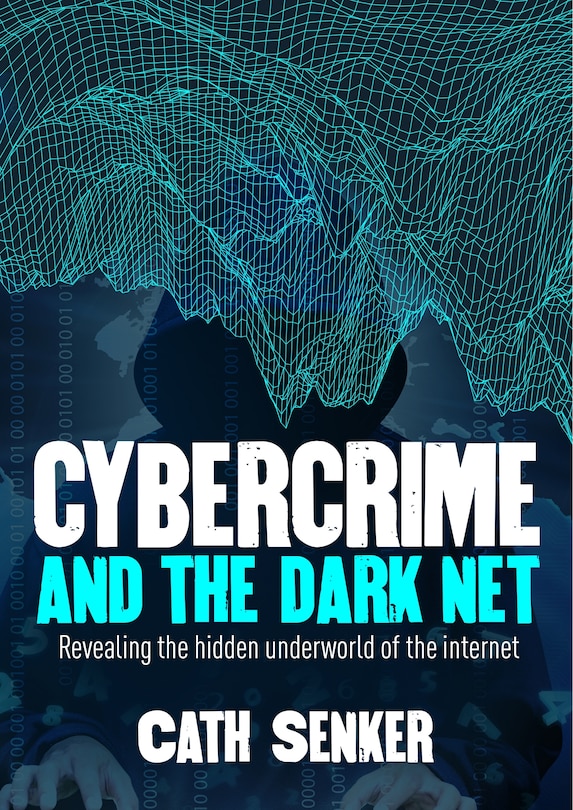 Front cover_Cybercrime & The Dark Net