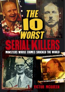Front cover_The 10 Worst Serial Killers