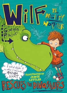 Front cover_Wilf the Mighty Worrier Rescues the Dinosaurs