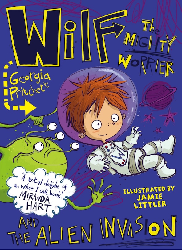 Front cover_Wilf the Mighty Worrier and the Alien Invasion