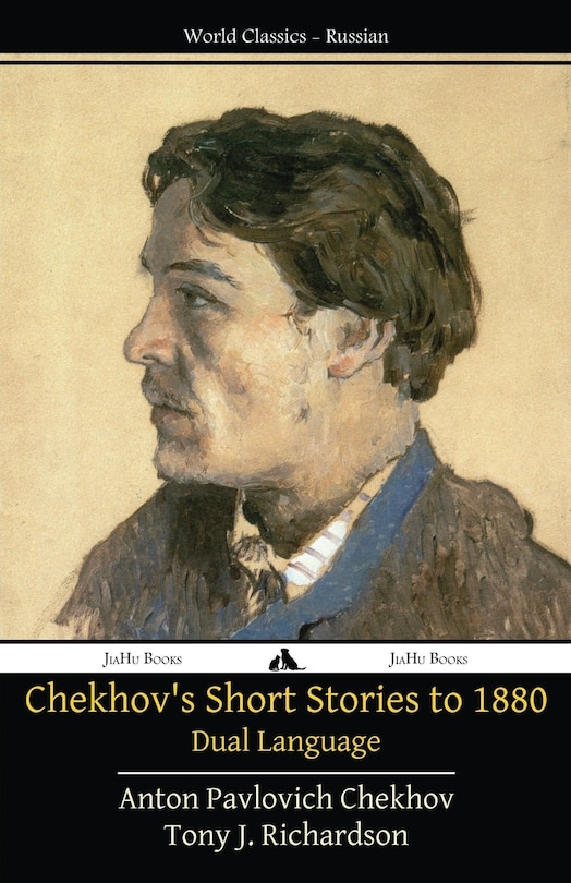 Front cover_Chekhov's Short Stories To 1880 - Dual Language