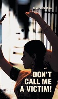 Couverture_Don't Call Me a Victim!