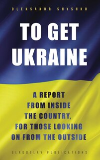 Front cover_To Get Ukraine