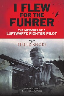Front cover_I Flew for the Führer