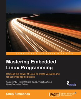 Front cover_Mastering Embedded Linux Programming
