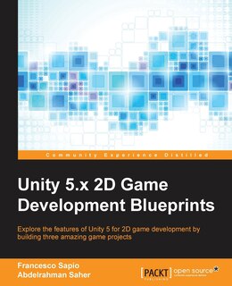 Front cover_Unity 5.x 2D Game Development Blueprints