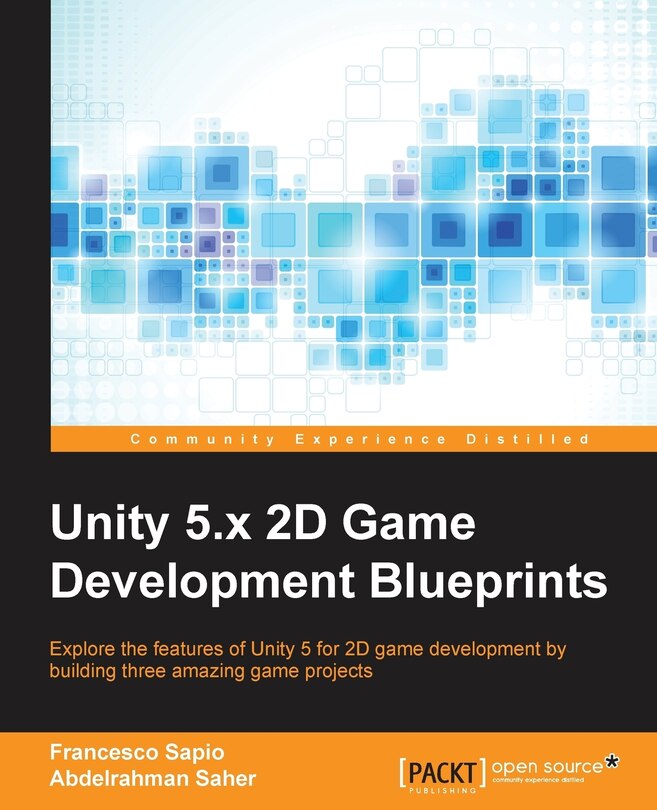 Front cover_Unity 5.x 2D Game Development Blueprints