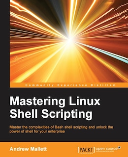Front cover_Mastering Linux Shell Scripting