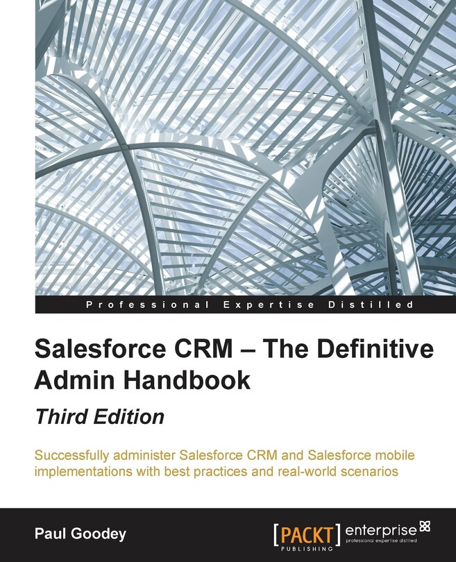 Front cover_Salesforce CRM - The Definitive Admin Handbook - Third Edition