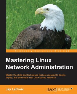 Front cover_Mastering Linux Network Administration