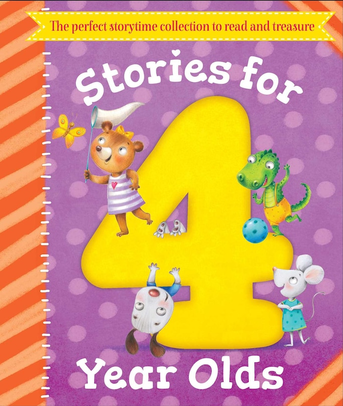 Stories for 4 Year Olds: A fun storytime collection to read and treasure