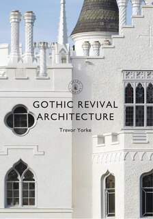 Front cover_Gothic Revival Architecture