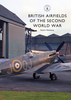Couverture_British Airfields Of The Second World War
