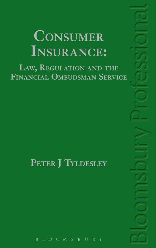 Consumer Insurance: Law, Regulation And The Financial Ombudsman Service