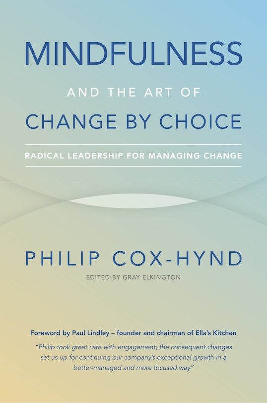 Front cover_Mindfulness and the Art of Change by Choice