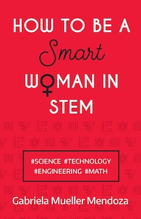 Front cover_How to be a Smart Woman in STEM