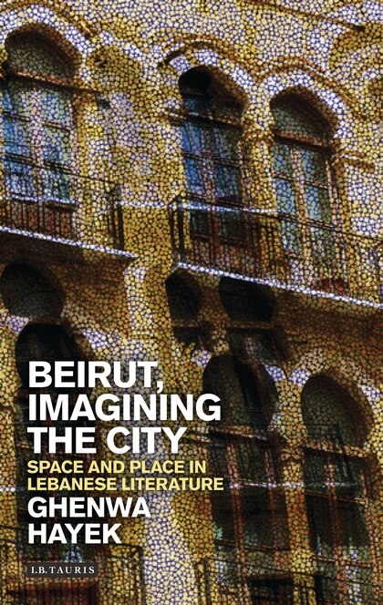 Front cover_Beirut, Imagining The City