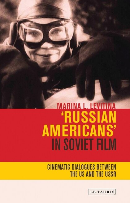 Front cover_'russian Americans' In Soviet Film