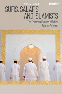 Front cover_Sufis, Salafis And Islamists