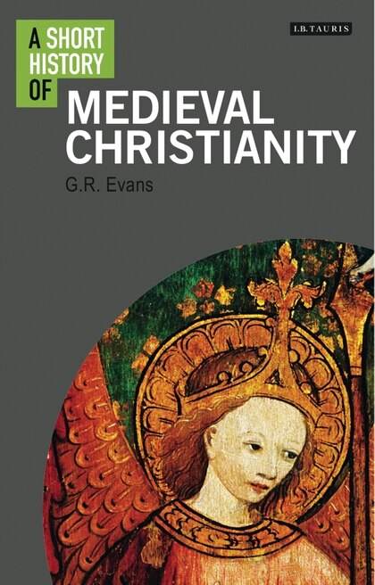 Front cover_A Short History Of Medieval Christianity