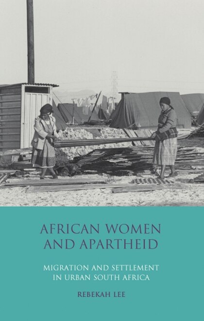 Front cover_African Women And Apartheid