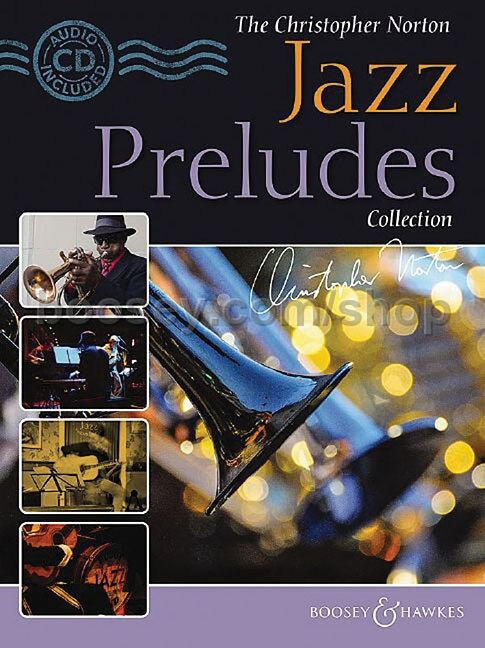 The Christopher Norton Jazz Preludes Collection: 14 Original Piecespiano