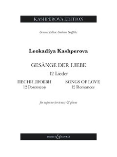 Couverture_Kashperova: Gesange Der Liebe (Songs of Love) - 12 Romances for Soprano or Tenor and Piano