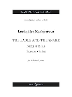 Couverture_Kashperova: The Eagle and the Snake - Ballad for Baritone Voice and Piano