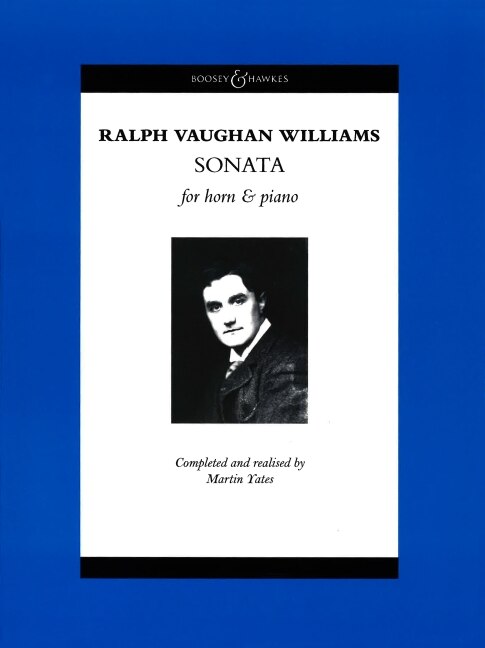 Sonata for Horn and Piano Completed and realised by Martin Yates