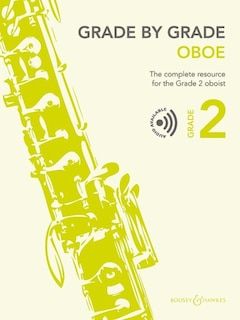 Front cover_Grade by Grade Oboe - The Complete Resource for the Grade 2 Oboist for Oboe and Piano Book with Online Audio
