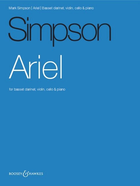 Couverture_Simpson: Ariel for Basset Clarinet, Violin, Cello, and Piano Score