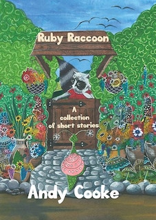 Front cover_Ruby Racoon: Collection Of Short Stories
