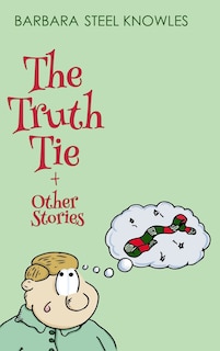 Front cover_The Truth Tie And Other Stories