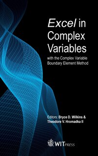 Front cover_Excel in Complex Variables with the Complex Variable Boundary Element Method