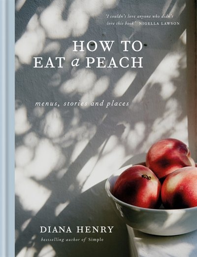 How to Eat a Peach: Menus, Stories And Places image number 0