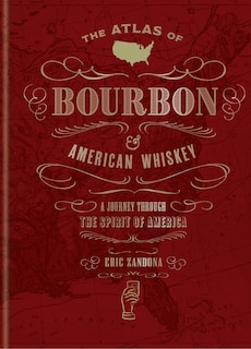 Front cover_The Atlas of Bourbon and American Whiskey