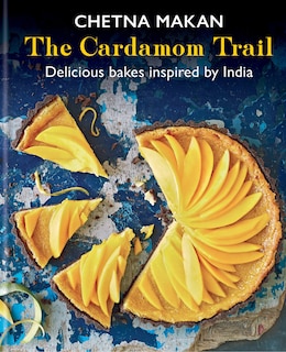 CARDAMOM TRAIL: Delicious bakes inspired by India