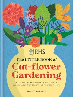 Couverture_RHS The Little Book of Cut-Flower Gardening
