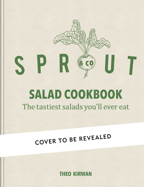 Sprout & Co Saladology: Fresh Ideas for Delicious Salads