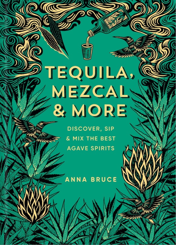 Front cover_Tequila, Mezcal & More