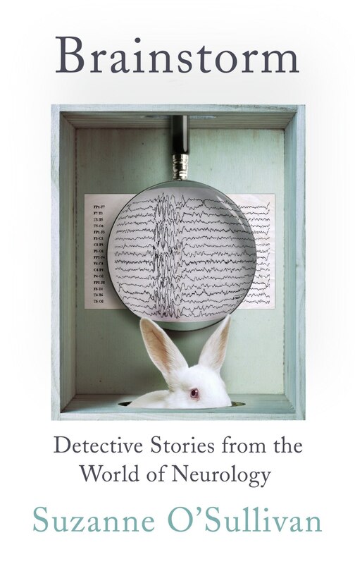 Brainstorm: Detective Stories From The World Of Neurology