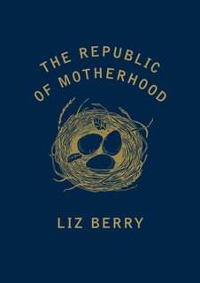 Couverture_The Republic Of Motherhood