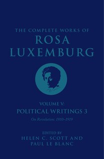 Couverture_The Complete Works Volume of Rosa Luxemburg: Volume V