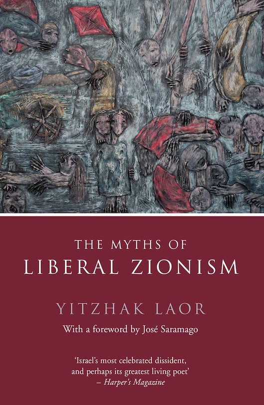 Front cover_The Myths Of Liberal Zionism