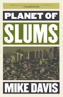 Planet Of Slums by Mike Davis