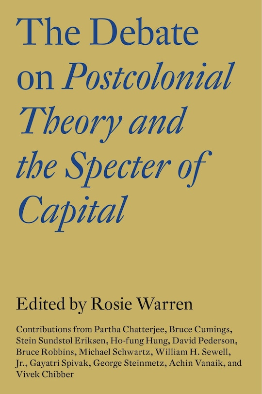 Front cover_The Debate On Postcolonial Theory And The Specter Of Capital