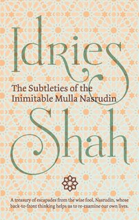 Couverture_The Subtleties Of The Inimitable Mulla Nasrudin