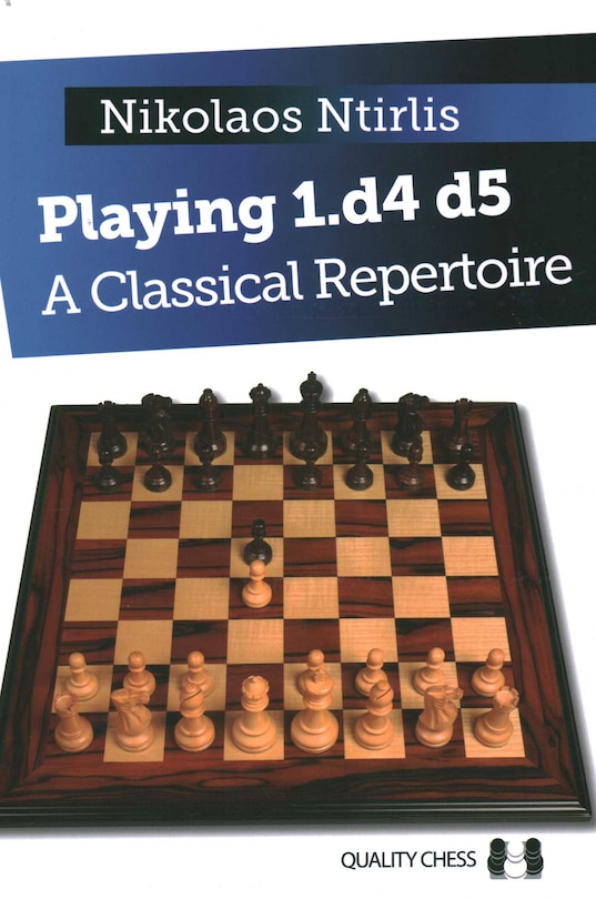 Front cover_Playing 1.d4 d5 - A Classical Repertoire