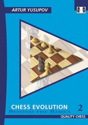 Chess Evolution 2: Beyond The Basics