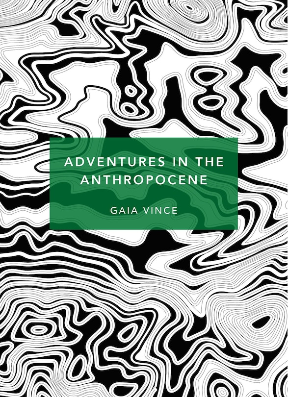 Front cover_Adventures In The Anthropocene